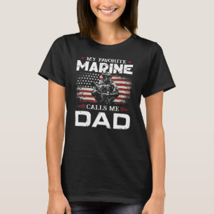 Father's Day Flag My Favourite Marine Calls Me Dad T-Shirt