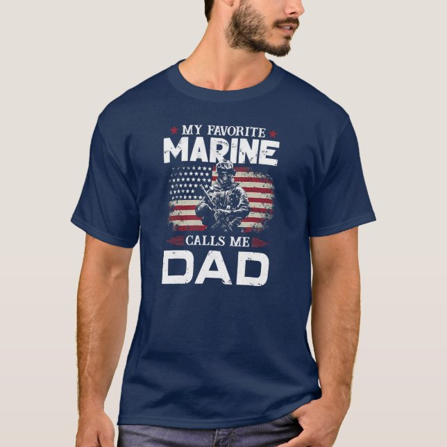 Father's Day Flag My Favourite Marine Calls Me Dad T-Shirt (Front)