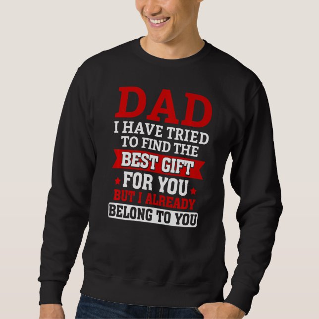 Fathers Day For Dad Papa From Daughter Son Best Da Sweatshirt (Front)