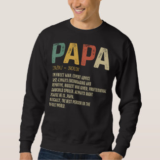 Father's Day  For Men Dad Papa Definition Grandpa Sweatshirt