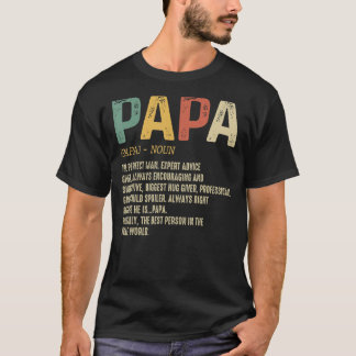 Father's Day For Men Dad Papa Definition Grandpa T-Shirt