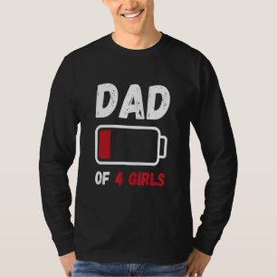 Fathers Day Four Sisters Dad Strong Father Never G T-Shirt
