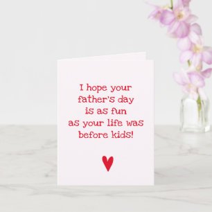 Father's day fun! - Funny Quote Father's Day Card