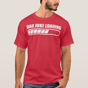 Father's Day Funny Mens Dad Joke From Daughter Son T-Shirt