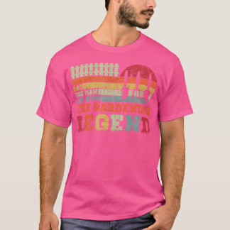 Father'S Day Gardener Dad Man Myth The Gardening L T-Shirt
