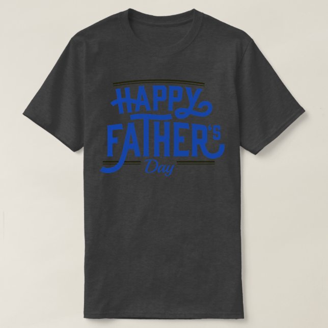 Fathers day gift 3 T-Shirt (Design Front)