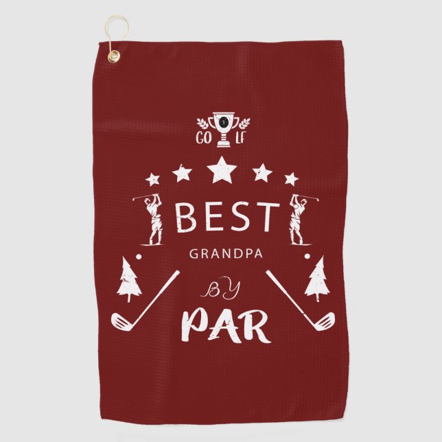 Father's Day Gift | Best Grandpa By Par  Golf Towel (Front)