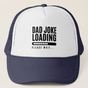 Father's day gift,Dad Joke loading Trucker Hat