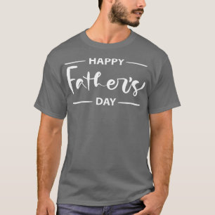 Fathers Day Gift For Daddy On Happy Fathers Day T-Shirt