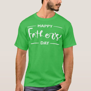 Fathers Day Gift For Daddy On Happy Fathers Day  T-Shirt