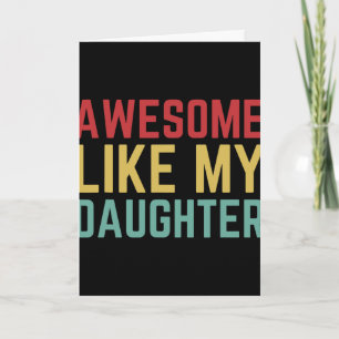 Fathers Day Gift From Daughter Wife Awesome Like M Card