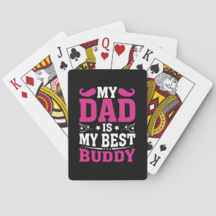Father's Day Gift   My Dad Is My Best Buddy Playing Cards