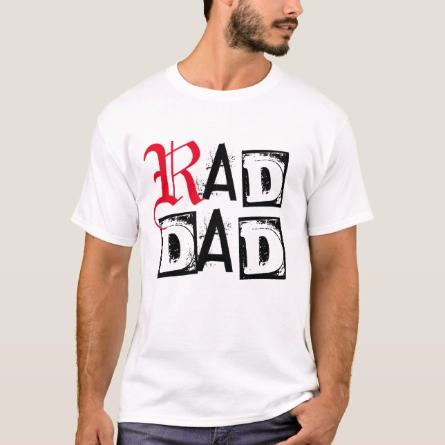 Father's Day Gift Shirt, Rad Dad Letter Print T-Shirt (Front)
