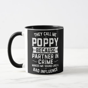 Fathers Day Gift They Call Me Poppy Because Mug