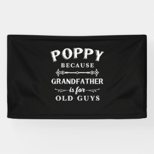 Father's Day   Grandfather Is For Old Guys Banner
