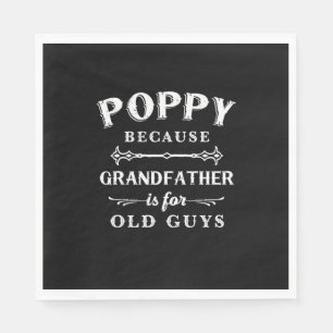 Father's Day   Grandfather Is For Old Guys Napkin