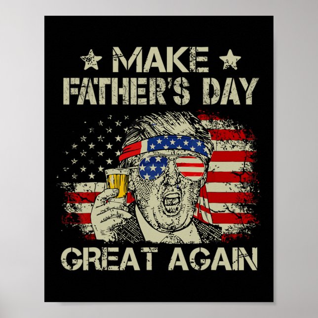 Father's Day Great Again Dad Ltsp Funny Donald Tru Poster (Front)