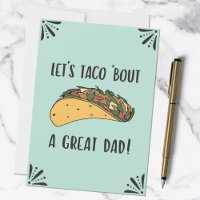 Fathers Day Great Dad Funny Taco Pun Quote