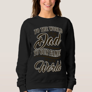 Father's Day Happy Father's Day Sweatshirt