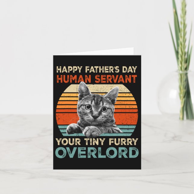 Fathers Day Human Servant Your Tiny Furry Overlord Card (Front)