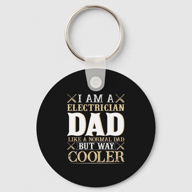 Father's Day I Am A Electrician Dad Key Ring (Front)