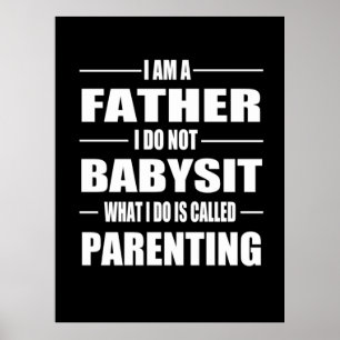 Father's Day I Am A Father Poster