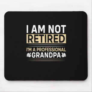 Father's Day I Am A Professional Grandpa Mouse Pad