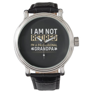 Father's Day I Am A Professional Grandpa Watch