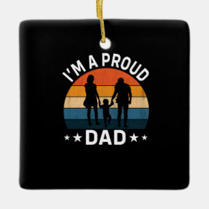 Father's Day I Am A Proud Dad Ceramic Ornament