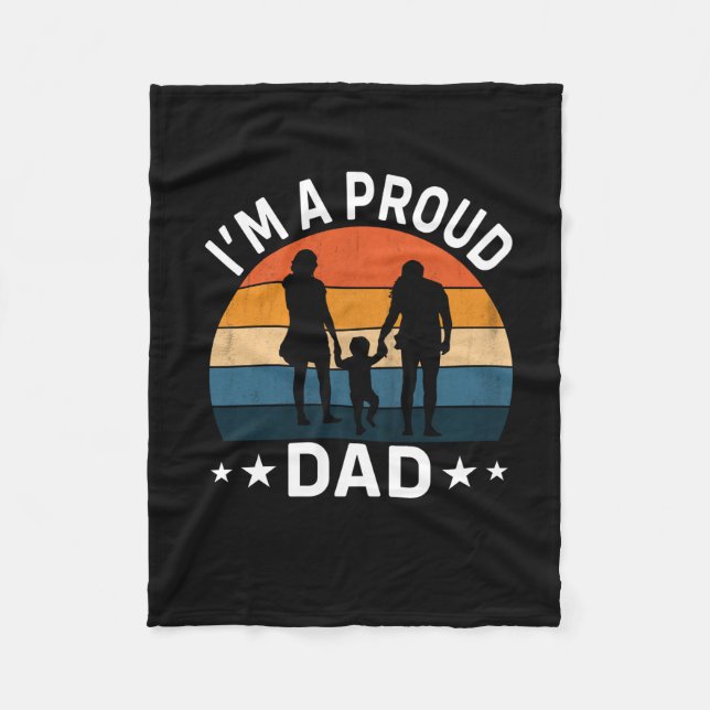 Father's Day I Am A Proud Dad Fleece Blanket (Front)