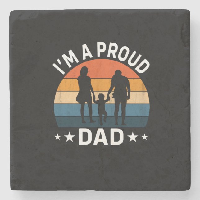 Father's Day I Am A Proud Dad Stone Coaster (Front)