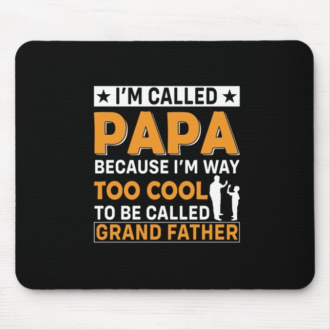 Father's Day I Am Called Papa Mouse Pad (Front)