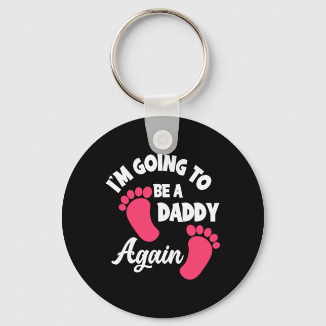 Father's Day | I Am Going To Be A Daddy Again Key Ring (Front)