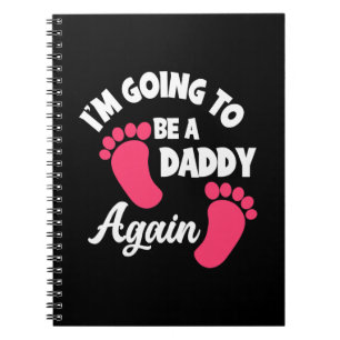 Father's Day I Am Going To Be A Daddy Again Notebook