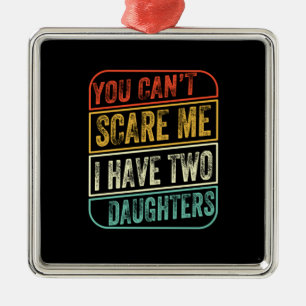 Father's Day I Have Two Daughters Metal Tree Decoration