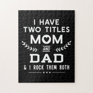 Father's Day I Have Two Titles Mum And Father Jigsaw Puzzle