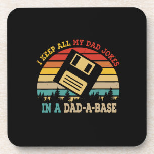 Father's Day I Keep All My Dad Jokes Coaster