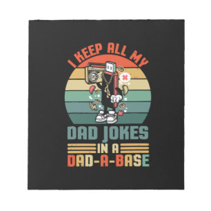 Father's Day I Keep All My Daddy Jokes Notepad