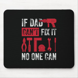 Father's Day If Dad Can Not Fix Mouse Pad