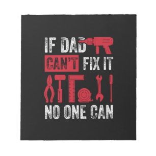 Father's Day If Dad Can Not Fix Notepad