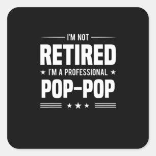 Father's Day   Im A Professional Pop Pop Square Sticker
