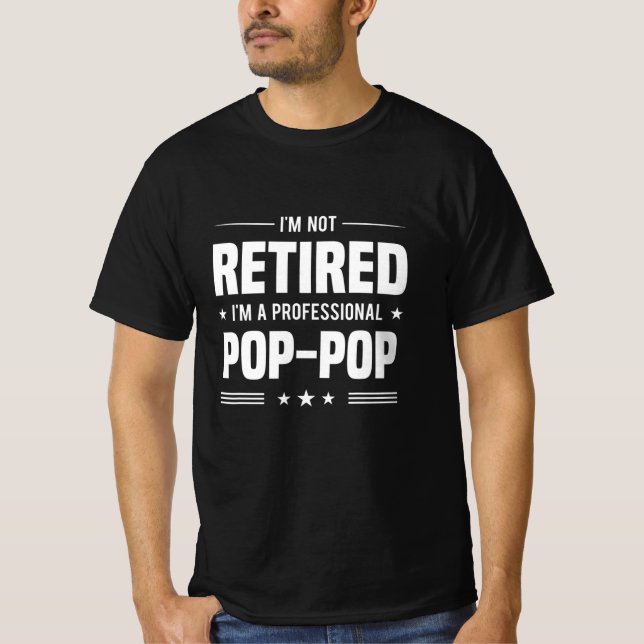 Father's Day | Im A Professional Pop Pop T-Shirt (Front)