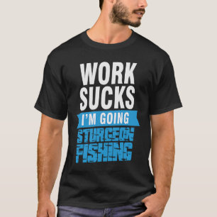 Father's Day I'm Going Fishing Fisherman T-Shirt