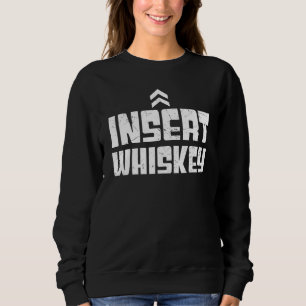 Father's Day Insert Whiskey Arrows Liquor Cocktail Sweatshirt