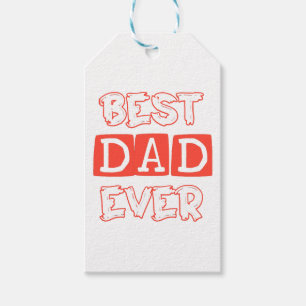 Fathers day love Best Dad Ever - Stylish Tribute t Gift Tags