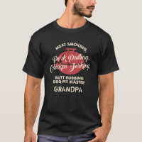 Fathers Day Meat Smoking BBQ Pit Master Grandpa