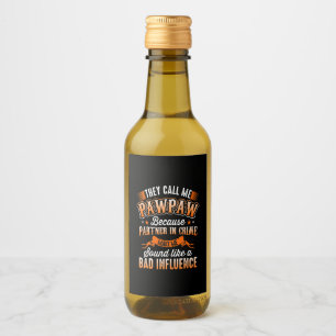 Father's Day   Mens They Call Me Pawpaw Wine Label