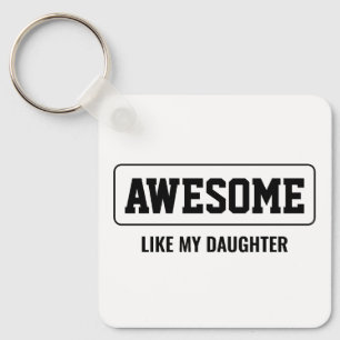 Father's Day Minimalist AWESOME LIKE MY DAUGHTER  Key Ring
