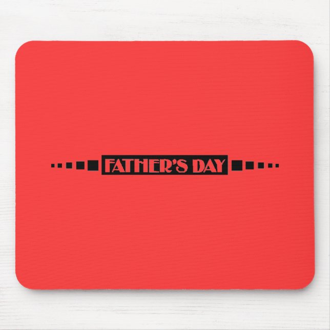 Fathers Day - Mouse Pad (Front)