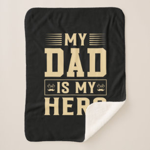 Father's Day My Dad Is My Hero Sherpa Blanket